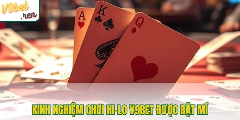 Kinh nghiệm chơi Hi-lo V9bet được bật mí